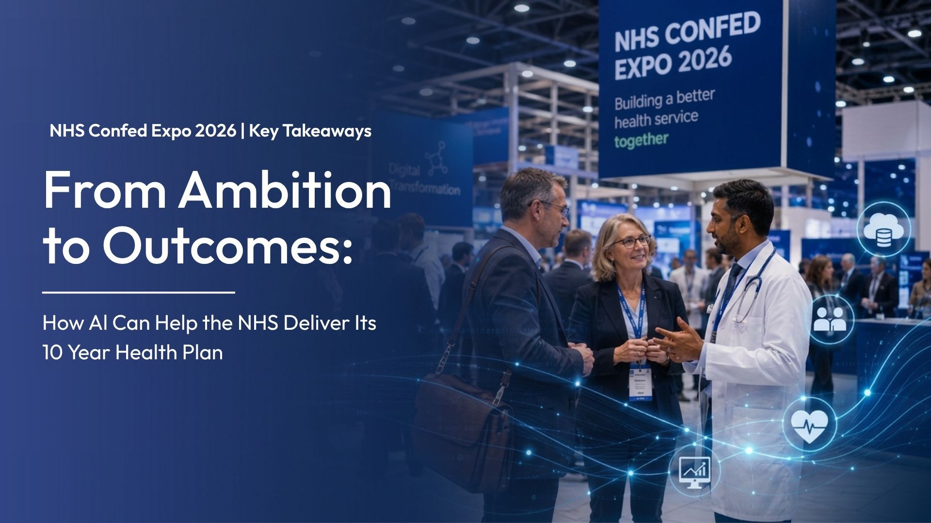 NHS Confed Expo 2026 Key Takeaways