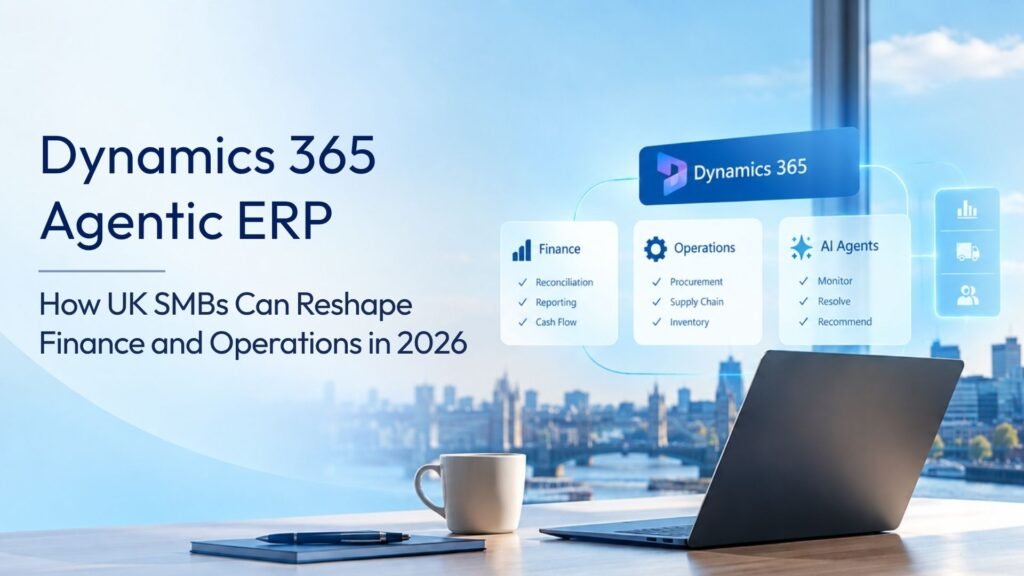 UK SMBs Transform Finance and Operations with Agentic ERP