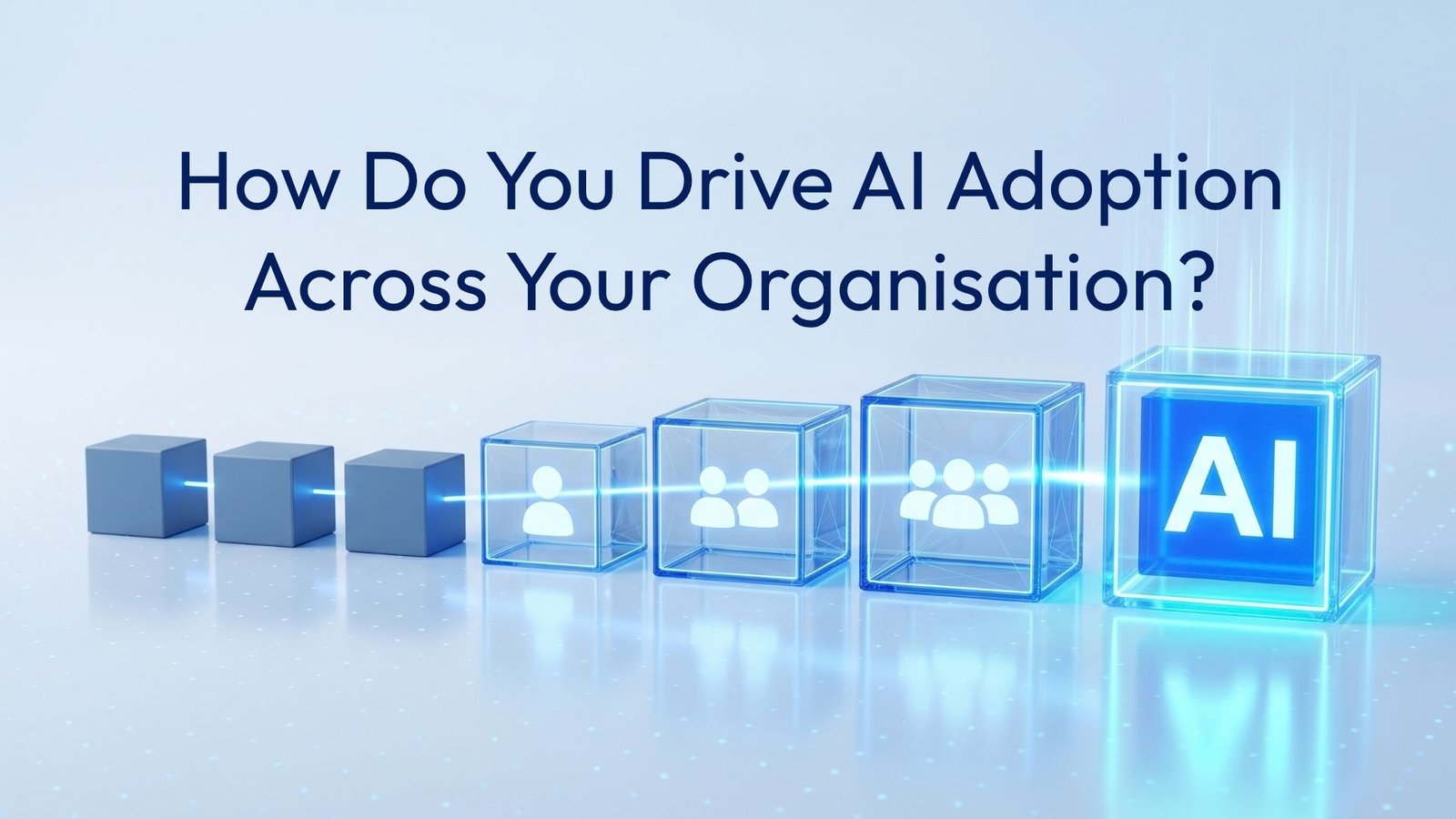 AI adoption framework helping a UK organisation roll out AI across teams
